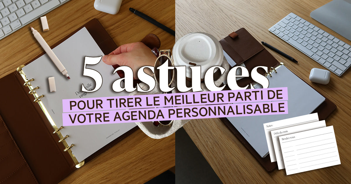 Optimisez votre organisation avec un agenda personnalisable. Découvrez 5 astuces pour structurer vos projets, gérer vos priorités et piloter votre business avec agilité.